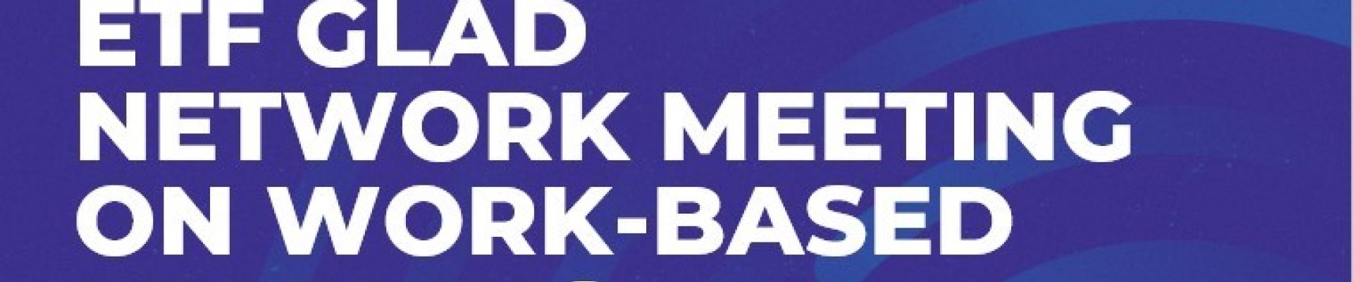 GLAD and work-based learning 